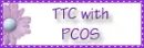TTC with PCOS
