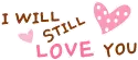 still love you