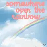 Somewhere Over The Rainbow