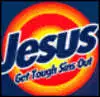 Jesus Get Tough Sins Out