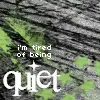 quiet