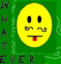 Whatever