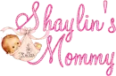 Shaylin's Mommy