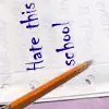 Hate This School