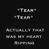 Tear