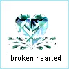 Broken hearted