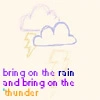 Bring on the Rain