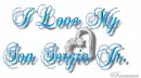I Love My Son Sergio Jr.