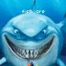 fish are friends, not food