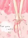 FOR YOU I WILL