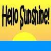 Hello sunshine