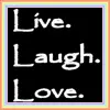Live laugh love