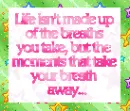 Life...