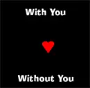 With You Without You