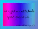 I Got An Attitude
