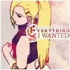 Everything I wanted