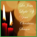 Let Jesus Light Up Your Christmas Season