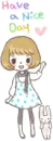 HAVE A NICE DAY