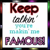 Making me famous