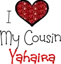 I Love My Cousin Yahaira