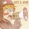 GET A JOB