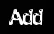 Add