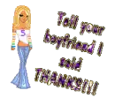 tell ur boy friend this