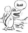 ROAR!!.........DINOSOUR