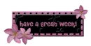 Have a great week