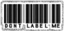 dont label me