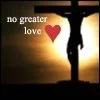NO GREATER LOVE