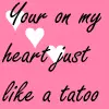 Like a tatoo
