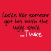 Ugly Stick