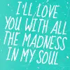 Madness