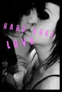 Hard core love