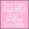 bye bye beautiful