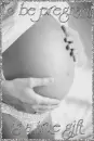 To be pregnant