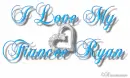 I Love My Fiancee Ryan