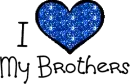 I Love My Brothers