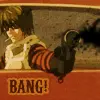 Bang!!!