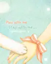 cute kawaii puppy love & care : stay with me, play with me
