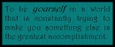 to be yourself
