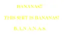 BANANAS
