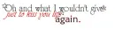 kiss quote