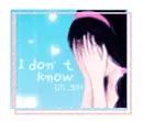 I dont know