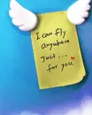 i can fly anywhere just for you
