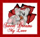 sweet dreams my love
