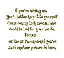 would be bad for your health