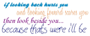 look beside you