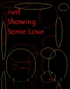 Showin' love (animated)